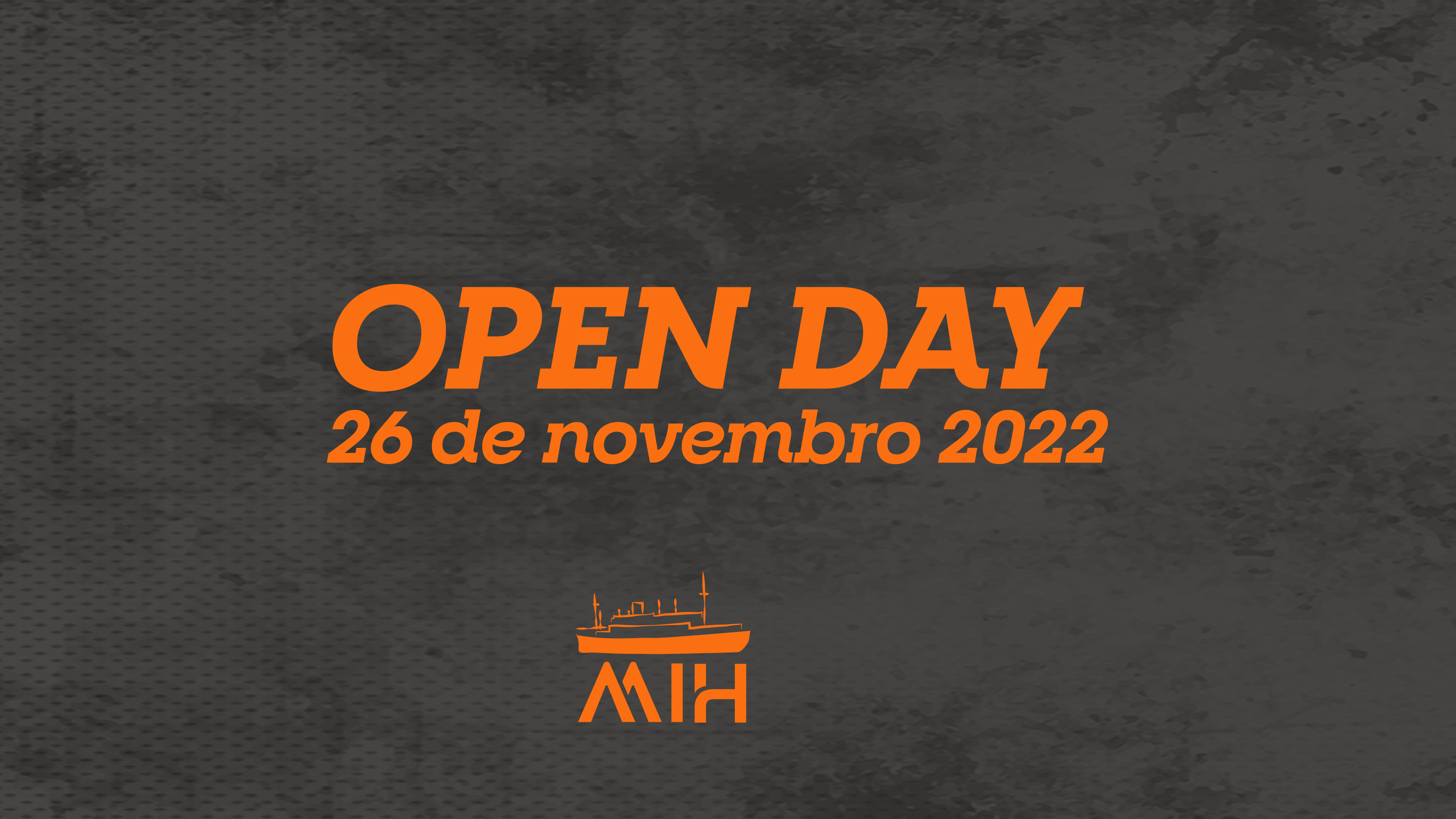 OPEN DAY MIH DIA 01 - 26 DE NOVEMBRO DE 2022
